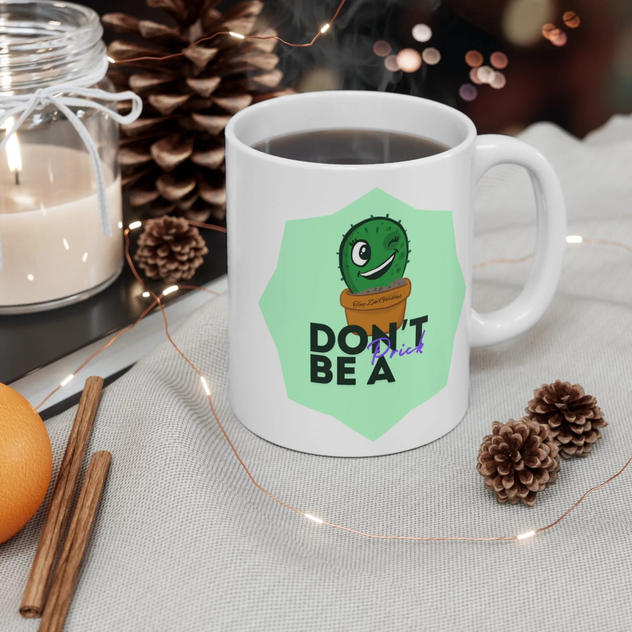 Don’t Be A Prick Mug | Tiny Zen Gardens